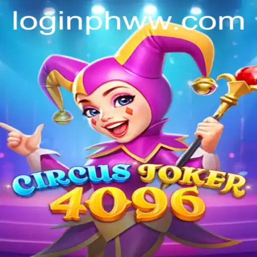 Discover the Exciting World of CircusJoker4096: A Captivating Game Adventure